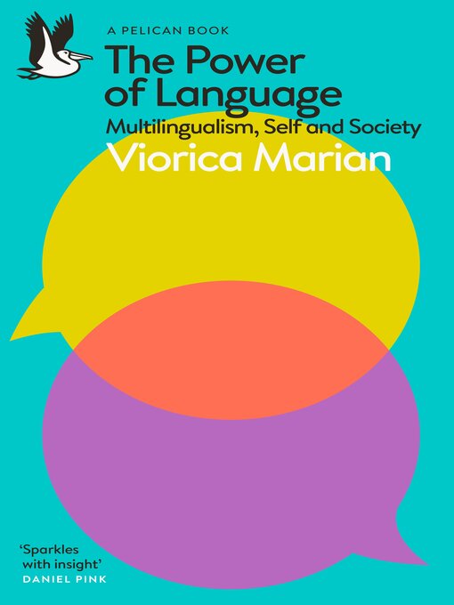 Title details for The Power of Language by Viorica Marian - Available